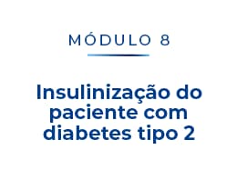 8_Insulinizaca_ do_paciente_com_diabetes_tipo_2_